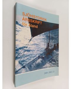 käytetty kirja Sjöhistorisk årsskrift för Åland 2000-2001:13