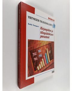 Kirjailijan Soile Tomperi käytetty kirja Yrityksen taloushallinto 1 : Kirjanpidon ja tilinpäätöksen perusteet