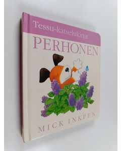 Kirjailijan Mick Inkpen käytetty kirja Perhonen