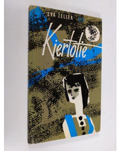 Kirjailijan Eva Zeller käytetty kirja Kiertotie