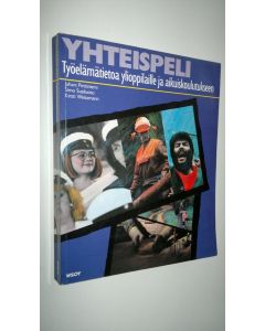 käytetty kirja Yhteispeli - Työelämätietoa ylioppilaille ja aikuiskoulutukseen