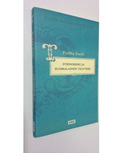 Kirjailijan Pirkko Koski käytetty kirja Strindberg ja suomalainen teatteri