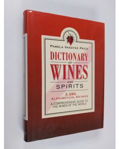 Kirjailijan Pamela Vandyke Price käytetty kirja Dictionary of Wines and Spirits