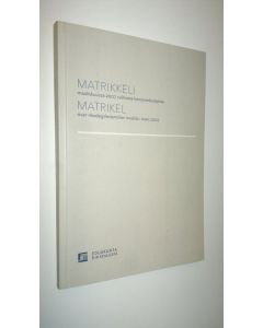 käytetty kirja Matrikkeli maaliskuussa 2007 valituista kansanedustajista
