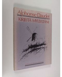 Kirjailijan Alphonse Daudet käytetty kirja Kirjeitä myllyltäni