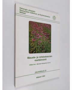 käytetty kirja Mauste- ja rohdoskasvien markkinointi