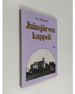 Kirjailijan Knut Adolf Bäckman käytetty kirja Jalasjärven kappeli