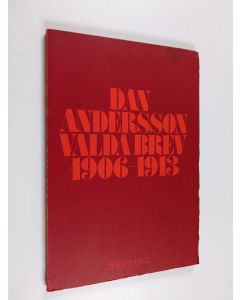 Kirjailijan Dan Andersson käytetty kirja Valda brev 1906-1913