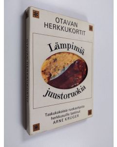 Kirjailijan Arne Krüger käytetty teos Lämpimiä juustoruokia : Taskukokoisia ruokaohjeita herkkusuille