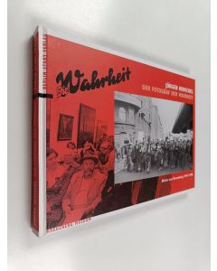 käytetty kirja Jürgen Henschel - der Fotograf der "Wahrheit" : Bilder aus Kreuzberg 1967-1988 : [zur gleichnamigen Ausstellung des Kreuzberg Museums im Rahmen des Europäischen Monats der Fotografie 2006]