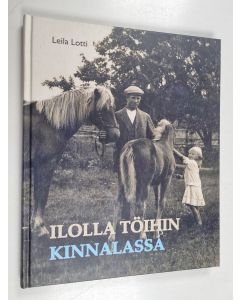 Kirjailijan Leila Lotti käytetty kirja Ilolla töihin Kinnalassa
