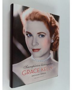 Kirjailijan Donald Spoto käytetty kirja Grace Kelly : seurapiirien kuningatar