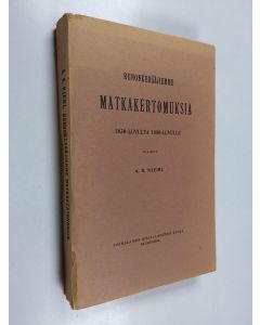 käytetty kirja Runonkerääjiemme matkakertomuksia : 1830-luvulta 1880-luvulle