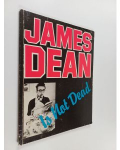 käytetty kirja James Dean : Is not Dead