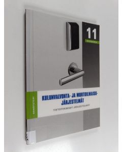 Kirjailijan Pekka Syvälahti käytetty kirja Kulunvalvonta- ja murtoilmaisujärjestelmät : Tietotekniset järjestelmät