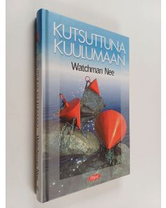 Kirjailijan Watchman Nee käytetty kirja Kutsuttuna kuulumaan