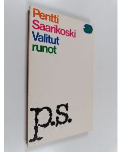 Kirjailijan Pentti Saarikoski käytetty kirja Valitut runot