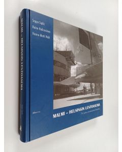 käytetty kirja Malmi : Helsingin lentoasema : 70 vuotta suomalaista ilmailua
