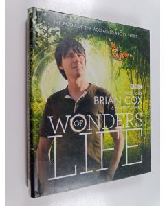 Kirjailijan Brian Cox käytetty kirja Wonders of life