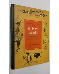 Kirjailijan Åke Grafström käytetty kirja Vi lär oss spanska : aprendemos el espanol : praktisk lärobok i spanska