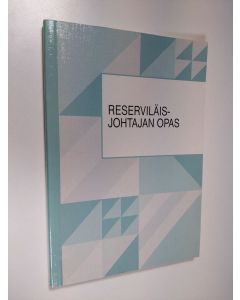 käytetty kirja Reserviläisjohtajan opas : (Resjoht-opas)