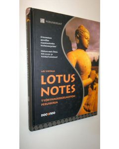 Kirjailijan Ari Virtala uusi kirja Lotus Notes : työryhmäohjelmiston peruskirja (UUDENVEROINEN)