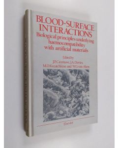 Kirjailijan Jean-Pierre Cazenave käytetty kirja Blood-surface Interactions - Biological Principles Underlying Haemocompatibility with Artificial Materials