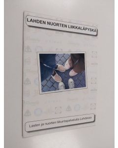 käytetty teos Lahden nuorten liikkaläpyskä : Lasten ja nuorten liikuntapalveluita Lahdessa