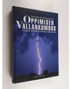 Kirjailijan Gordon Dryden käytetty kirja Oppimisen vallankumous : uusien oppimistapojen maailma