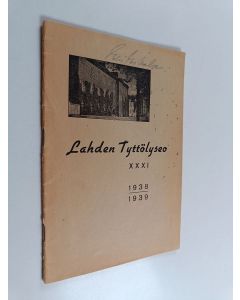 käytetty teos Lahden tyttölyseo XXXI : 1938-1939