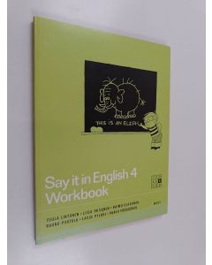 käytetty kirja Say it in English 4 : Workbook