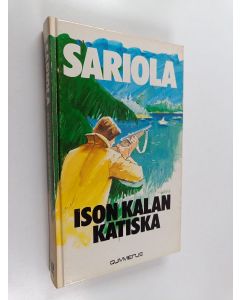 Kirjailijan Mauri Sariola käytetty kirja Ison kalan katiska : rikostarkastaja Susikosken tutkimuksia