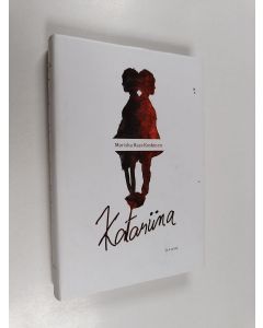 Kirjailijan Marisha Rasi-Koskinen käytetty kirja Katariina