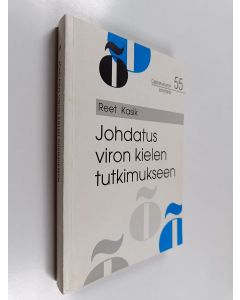 Kirjailijan Reet Kasik käytetty kirja Johdatus viron kielen tutkimukseen