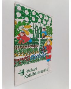 käytetty teos Kotivihannespalsta : 4h-tehtäväni
