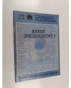 Kirjailijan Marjut Helminen käytetty teos Kenen ihmisoikeudet? 1/1986