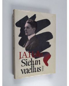 Kirjailijan J. A. Hollo käytetty kirja Sielun vaellus : päiväkirjan merkintöjä 1918-1967