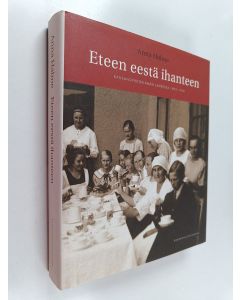 Kirjailijan Anna Halme käytetty kirja Eteen eestä ihanteen : kansanopistoelämää Lahdessa 1893-1939