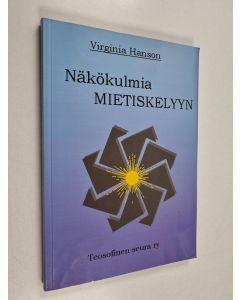 Kirjailijan Virginia Hanson käytetty kirja Näkökulmia mietiskelyyn