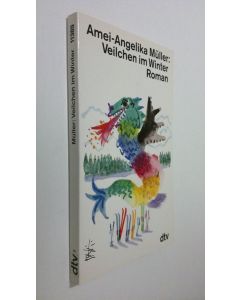 Kirjailijan Amei-Angelika Muller käytetty kirja Veilchen im Winter (UUDENVEROINEN)