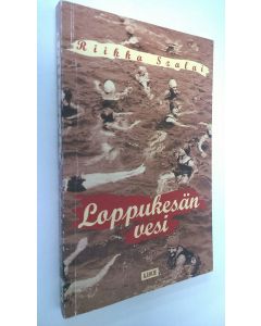 Kirjailijan Riikka Szalai käytetty kirja Loppukesän vesi : novelleja