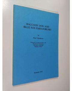 Kirjailijan Pirjo Veijalainen käytetty kirja Raccoon dog and blue fox parvoviruses