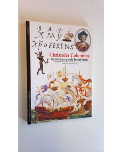 Kirjailijan Michel Lequenne käytetty kirja Christofer Columbus - upptäckaren och äventyraren