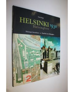 Tekijän Jussi Iltanen  käytetty kirja Helsinki 1930 : Helsingin karttakirja = Helsingfors 1930 : Kartbok över Helsingfors (ERINOMAINEN)