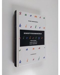 Kirjailijan Timo Nurmi käytetty kirja Suomen kielen sivistyssanakirja