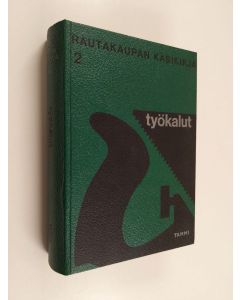 Kirjailijan Sven E. Lindqvist käytetty kirja Rautakaupan käsikirja 2 : Työkalut