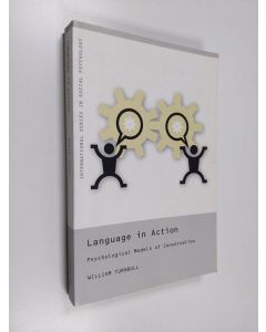 Kirjailijan William Turnbull käytetty kirja Language in action : psychological models of conversation