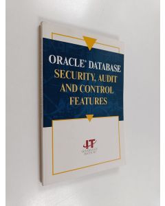 Kirjailijan Cliff Baker käytetty kirja Oracle Database Security, Audit and Control Features