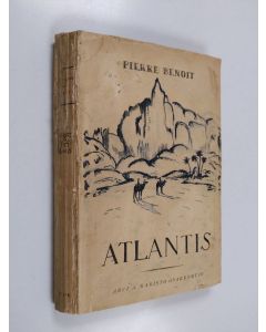 Kirjailijan Pierre Benoit käytetty kirja Atlantis : romaani