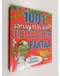 Kirjailijan Anne Rooney käytetty kirja 1001 järisyttävää tieteellistä faktaa : hirvittävän hyödyllistä tietoa